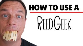 How To Make ALL Your Reeds Work Using A Reed Geek Tool [upl. by Ileane]