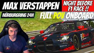 Max Verstappen Sim Racing Onboard POV  iRacing 24 Hours Nürburgring  Morning Before Imola GP 2024 [upl. by Fianna]