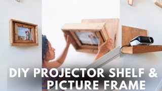 The Secret Projector Shelf Picture Frame DIY Revealed [upl. by Ydoj]