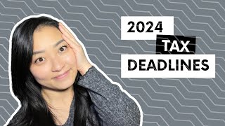 2024 Tax Deadlines You NEED TO KNOW For for 2023 Tax Filing [upl. by Behlke894]