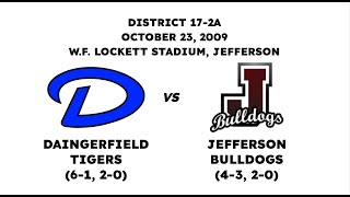 2009  Daingerfield vs Jefferson Full Game [upl. by Annovahs]