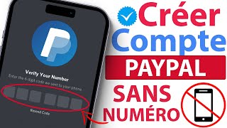 ✅ Comment CRÉER un compte Paypal sans NUMÉRO de téléphone  100  succès [upl. by Akirehs]