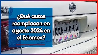 ¿Qué autos reemplacan en Agosto 2024 en el Edomex [upl. by Aihsei479]