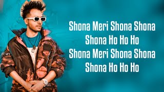 Shona Shona Lyrics Tony Kakkar Neha Kakkar ft Sidharth Shukla amp Shehnaaz Gill  Anshul Garg [upl. by Helga]