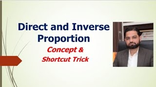 Direct and Inverse Proportion  Concept and Shortcut Trick [upl. by Issak9]