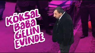 Köksal Baba  Gelin Evinde [upl. by Berns]