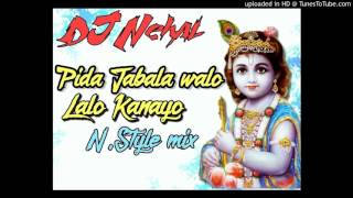 Pida Jabala walo Lalo Kanayo Nstyle Mix  DJ Nehal From Vapi [upl. by Bolton943]