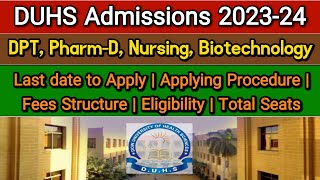 DUHS Admissions 202324  DPT PharmD Nursing Biotechnology  Last date to apply amp Procedure [upl. by Meta]