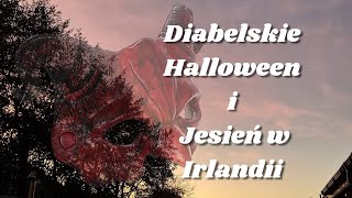 To diabelskie Halloween i jesień w Irlandii [upl. by Baggett]