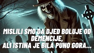 Mislili smo da djed boluje od demencije ali istina je bila gora HOROR PRIČA [upl. by Rena]