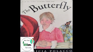 🦋The Butterfly 🦋by Patricia Polacco  READ ALOUD  CHILDRENS BOOK [upl. by Airdnahc71]