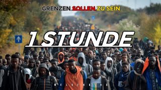 Grenzen sollen zu sein 1 Stunde [upl. by Ebbie]