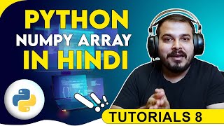 Tutorial 8 Numpy Array Tutorial In Hindi [upl. by Vite]