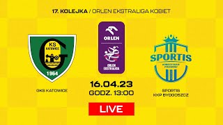 Orlen Ekstraliga kobiet GKS Katowice  Sportis KKP Bydgoszcz 20 16042023 [upl. by Ambrose]