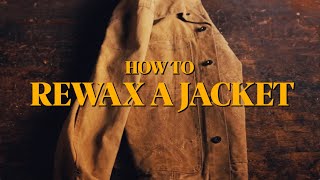 How to Rewax a Jacket [upl. by Cahra]