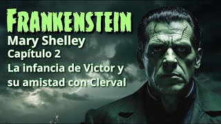 Frankenstein Mary Shelley Capítulo 2 [upl. by Iadrahc]