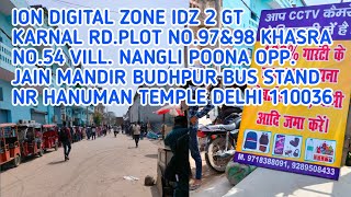 ION DIGITAL ZONE IDZ 2 GT KARNAL RDPLOT NO97amp98 KHASRA NO54 BUDHPUR BUS STAND DELHI 110036 exam [upl. by Yks]