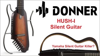 DONNER HUSHI Silent Guitar Demo No Talking [upl. by Blakelee663]