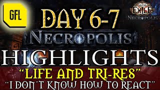 Path of Exile 324 NECROPOLIS DAY 67 quotLIFE AND TRIRESquot quotI DONT KNOW HOW TO REACTquot and more [upl. by Ailic]