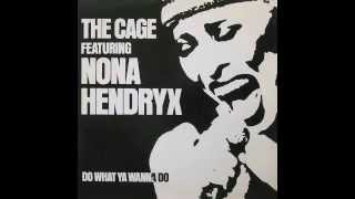 Do What You Wanna Do  The Cage ft Nona Hendryx [upl. by Tadeas491]