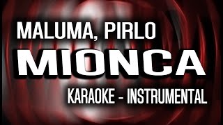 Maluma Pirlo  MIONCA KARAOKE  INSTRUMENTAL [upl. by Ji261]