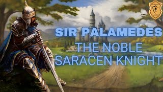 Sir Palamedes the Saracen  Slayer of the Questing Beast [upl. by Blondell]