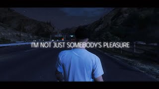 Somebody Pleasure V2 Lyrics GTA V [upl. by Xyno]