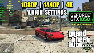 GTX 1050 Ti  GTA 5  V  1080p 1440p 4K  Very High Settings [upl. by Luhar933]