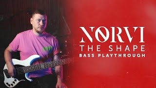 NORVI  The Shape  Bass playthrough [upl. by Nikolai]