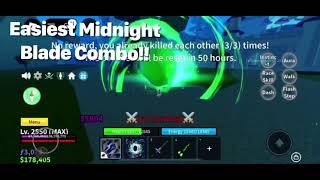 Easiest Midnight Blade Combo [upl. by Aissenav]