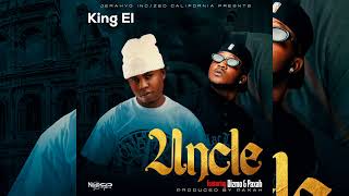 King El Feat Dizmo amp Paxah  Uncle Official Video [upl. by Guy]