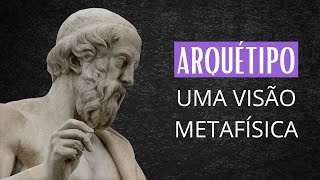 A METAFÍSICA DOS ARQUÉTIPOS [upl. by Asirap]