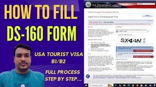 How to Fill DS 160 Visa Application Form Online  Apply for USA Tourist Visa B1B2 [upl. by Ilahtan]