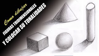 Como dibujar FIGURAS TRIDIMENSIONALES y colocar sus tonalidades  Técnicas para aprender dibujo [upl. by Stieglitz]