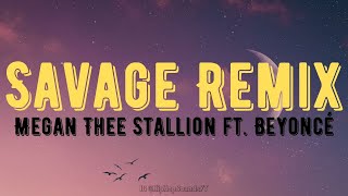 Megan Thee Stallion  Savage Remix ft Beyoncé Lyrics [upl. by Janet]