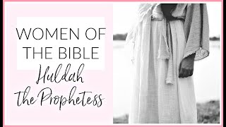 Who Was Huldah The Prophetess 🌸 Women of the Bible 🌸Biblestudyforwomen [upl. by Melan]