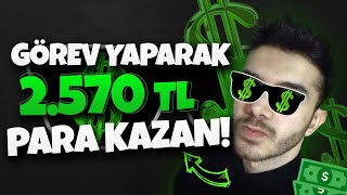 GÖREV YAPARAK SADECE 5 DAKİKADA 842570TL PARA KAZAN 💸  İnternetten Para Kazanma  Para Kazan [upl. by Sandi]