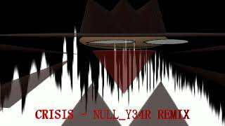 Reuploud Crisis Nully34r Remix  Vs Bambi Strident Crisis Fantrack NEW YEAR SPECIAL [upl. by Ami]