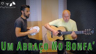 Um Abraço No Bonfà  Pandeiro and Guitar Version [upl. by Enneirdna]