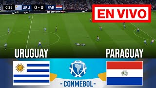 🔴 EN VIVO Uruguay vs Paraguay  Clasificación para el Mundial de CONMEBOL  partido en vivo [upl. by Plumbo]