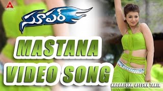 Mastana Video Song  Super Movie  Nagarjuna Ayesha Takia Anushka [upl. by Znarf158]