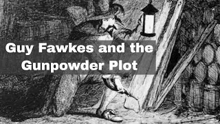 5th November 1605 Guy Fawkes and the Gunpowder Plot [upl. by Faun]