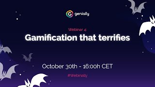 Gamification that terrifies 👻  Webinar 4  Genially [upl. by Rusert]