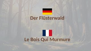 Apprends ALLEMAND  Livre Audio Allemand amp Français Le Bois Qui Murmure [upl. by Friedrick655]