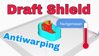 Draft Shield  AntiWarping und stabilere Ergebnisse [upl. by Eiaj]