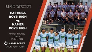 Super 8 Rugby First XV 2024  Hastings Boys High v Napier Boys High [upl. by Selij]