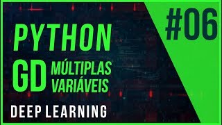 DEEP LEARNING 06  PYTHON GRADIENTE MÚLTIPLAS VARIÁVEIS [upl. by Roer]