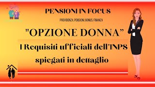 Opzione donna 2024 i requisiti ufficiali dellInps spiegati in dettaglio [upl. by Vanthe]