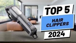 Top 5 BEST Hair Clippers in 2024 [upl. by Reifnnej867]