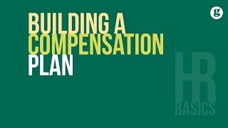 HR Basics Building a Compensation Plan [upl. by Alcus]